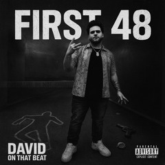 First 48 (prod. VICTRY) - David On That Beat (Unreleased)