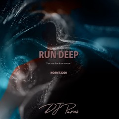 RUN DEEP【NO8MT2200】- DJ SET
