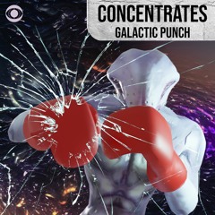 CONCENTRATES - Galactic Punch