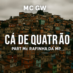 Cá de Quatrão – Mc Gw part Mc Rafinha Da MP 2025 2026