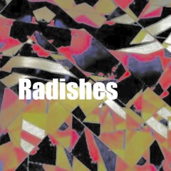 Radishes