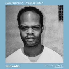 Hairdressing 17 – Maurice Fulton - 20.11.22
