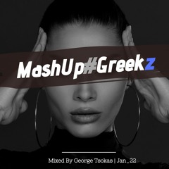 MashUp#Greekz By George Tsokas | Jan.22