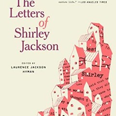 ✔️ [PDF] Download The Letters of Shirley Jackson by  Shirley Jackson,Laurence Jackson Hyman,Bern