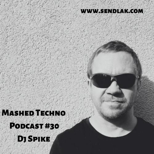 Ähnliche Tracks: Mashed Techno Podcast #30 with Dj Spike