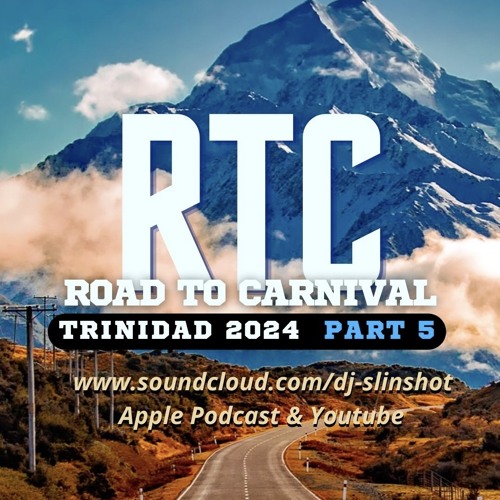 DJ Slinshot - Road To Carnival 2024 Part 5 - Trinidad Soca Mix