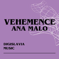 ANA MALO FOR DIGISLAVIA MUSIC