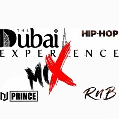 DUBAI EXPERIENCE MIX HIP HOP R&B 2K22