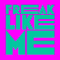Kevin McKay, Tom Caruso - Freak Like Me (Kevin McKay 2021 Extended Remix)