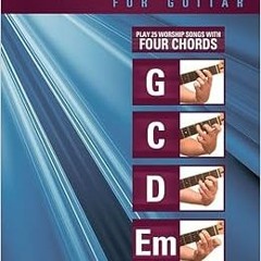 READ [EPUB KINDLE PDF EBOOK] 4-Chord Worship Songs For Guitar (G-C-D-Em) by Hal Leonard Corp. 📂