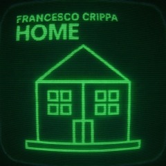 Francesco Crippa - Home - Single - 01. Home