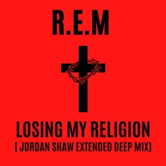 R.E.M-losing my religion(jordan shaw extended mix)