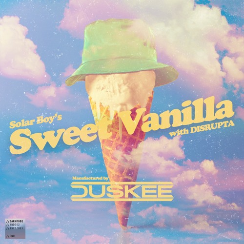DUSKEE & Disrupta - Sweet Vanilla [Premiere]