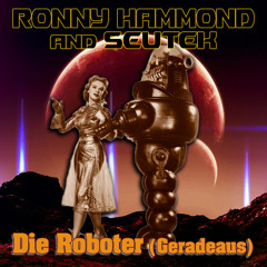 Ronny Hammond & Seutek - Die Roboter (Geradeaus) (Free DL !!!)