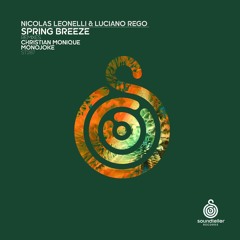 Nicolas Leonelli, Luciano Rego - Spring Breeze (Original Mix) [Soundteller Records]