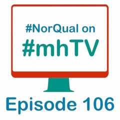 #mhTV episode 106 - Rumbi Mbondiya at NorQual