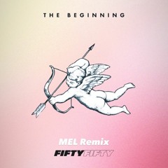 Fifty Fifty - Cupid (Mel Remix)