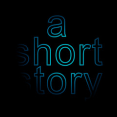A Short Story