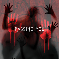 Passing you (prod. Yung Torie x Jace Utta)