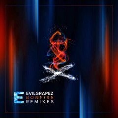 Evilgrapez - Bonfire (VIP)