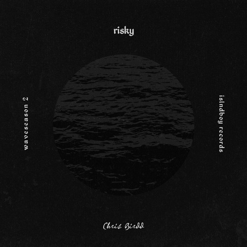 risky (prod Chris Birdd)