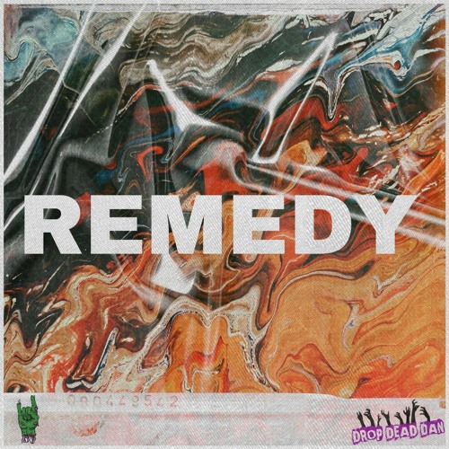 DROP DEAD DAN - REMEDY