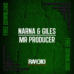 Narna & Giles - Mr Producer (FREE DOWNLOAD)