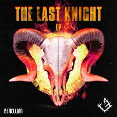 Berellion - The Last Knight
