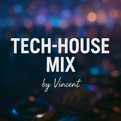 TECH-HOUSE MIX