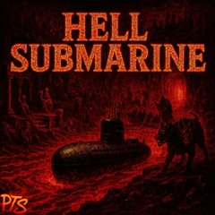 HELL SUBMARINE