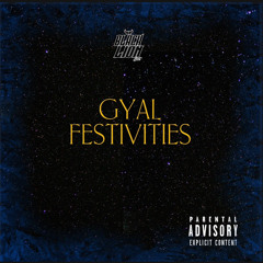GYAL FESTIVITIES 2025