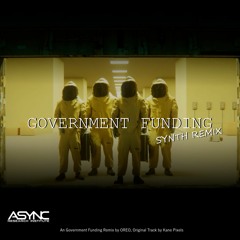 Kane Pixels - Government Funding | Oreo Synth Remix #Backrooms