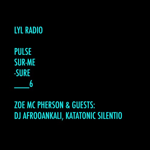 LYL radio with AfroOankali And Katatonic Silentio : episode 6