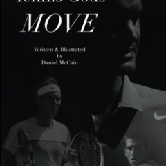 READ EBOOK 📕 How the Tennis Gods Move (How the Tennis Gods Play) by  Daniel McCain [