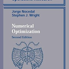 [Access] [KINDLE PDF EBOOK EPUB] Numerical Optimization (Springer Series in Operations Research and