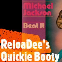 Michael Jackson - Beat It 2k22 (ReloaDee's Quickie Booty)