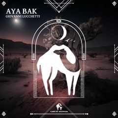 Giovanni Lucchetti - Aya Bak (Radio Mix) [Cafe De Anatolia]
