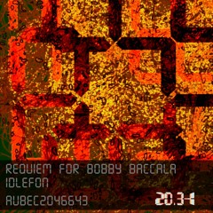 Idlefon - Requiem For Bobby Baccalà