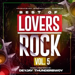 SHASHAMANE INT’L - PRESENTS - THE BEST OF LOVERS ROCK  VOL.5 - 2022