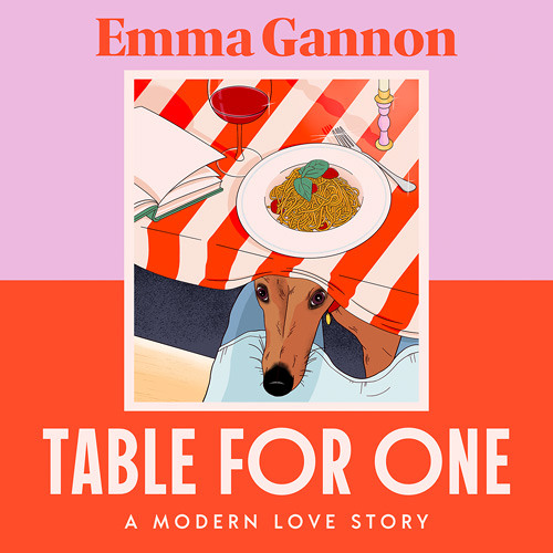 Table for One, By Emma Gannon, Read by Tanya Reynolds