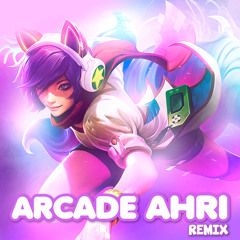 Arcade Ahri (Prometeus Remix)