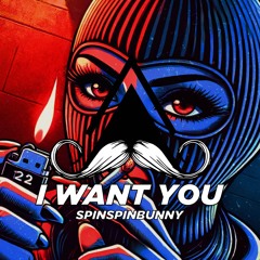 SpinSpinBunny - I Want You (Original Mix)[MUSTACHE CREW RECORDS]