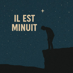 Il est minuit