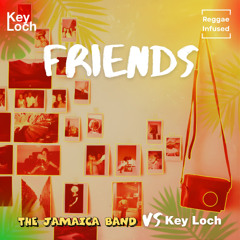 Friends - Reggae EDM Radio Edit