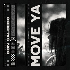 Don Salcedo - Move Ya [OUT NOW]