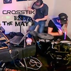 b2b The Mayor 1.30.22 (Crosstik Live Drums)