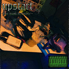 upset (No hook, freestyle)