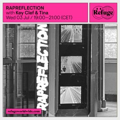 RAPREFLECTION - Key Clef & Tina - 03 Jul 2024