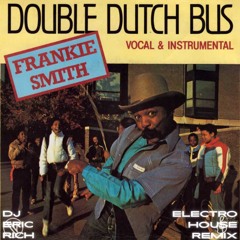 Frankie Smith - Double Dutch Bus (Electro House Mix)