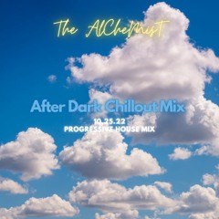 After Dark Progressive House Chill Mix10.30.22 aired on blast the radio.com
